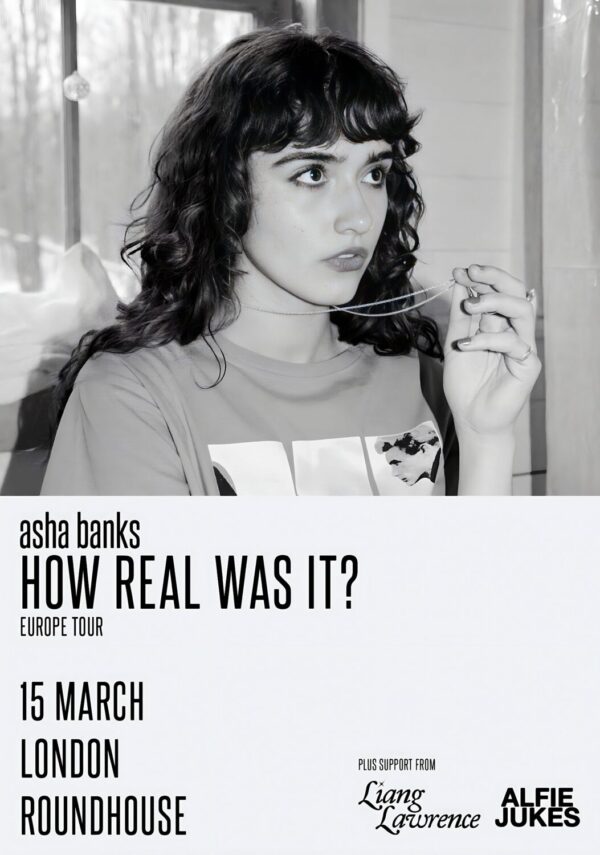 ASHA BANKS How Real Was It 2026 UK Tour LONDON Roundhouse Poster
