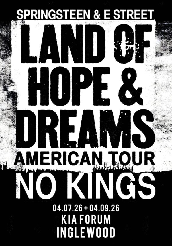 BRUCE SPRINGSTEEN Land of Hope & Dreams 2026 Tour INGLEWOOD Kia Forum Poster Print