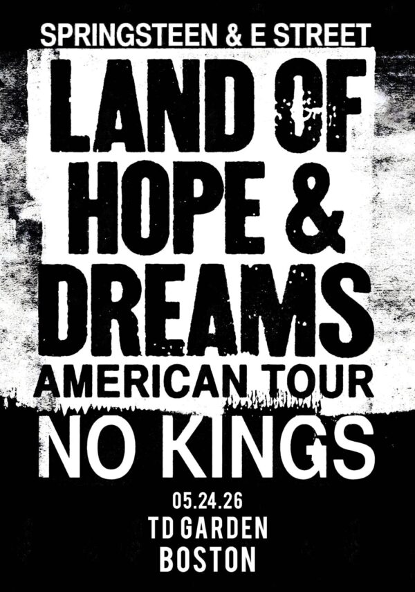 BRUCE SPRINGSTEEN Land of Hope & Dreams 2026 Tour BOSTON TD Garden Poster Print