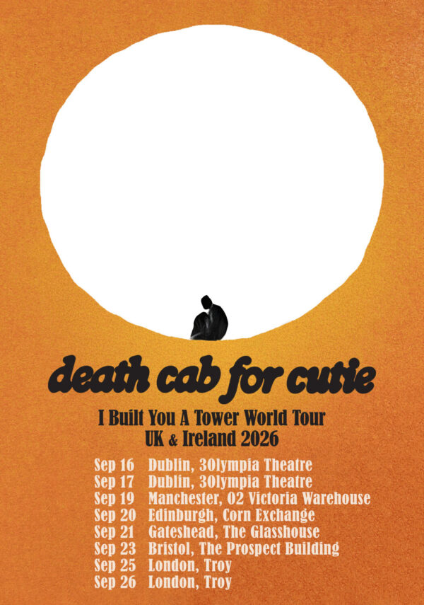 DEATH CAB FOR CUTIE I Built You A Tower 2026 UK & Ireland Tour Poster