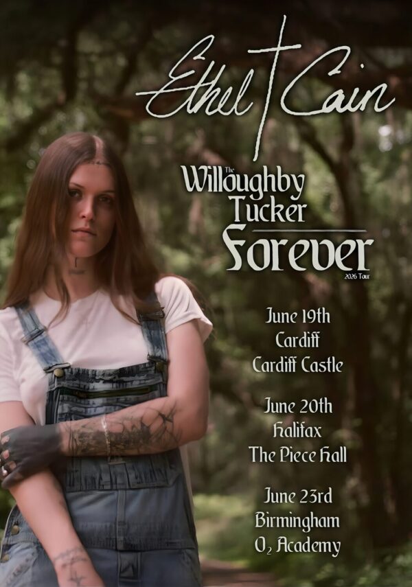 ETHEL CAIN The Willoughby Tucker Forever 2026 UK Tour Poster