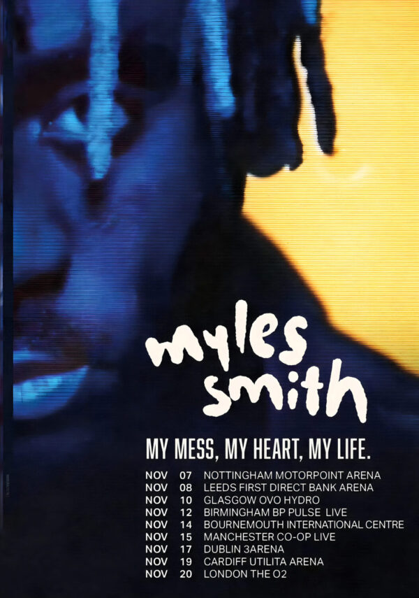 MYLES SMITH My Mess, My Heart, My Life 2026 UK Arena Tour Poster