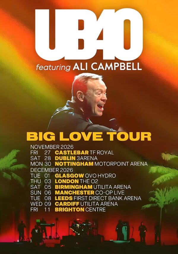 UB40 featuring Ali Campbell - Big Love 2026 UK Arena Tour Poster