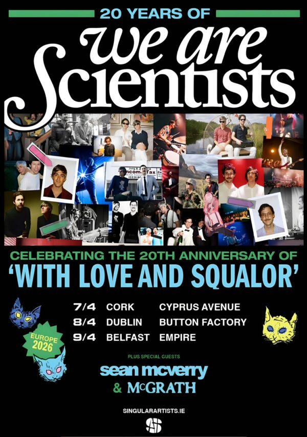 WE ARE SCIENTISTS With Love and Squalor 2026 Ireland Tour Poster