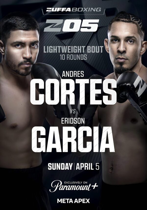 ZUFFA 05 Andres Cortes vs Eridson Garcia 2026 Zuffa Boxing Fight Poster