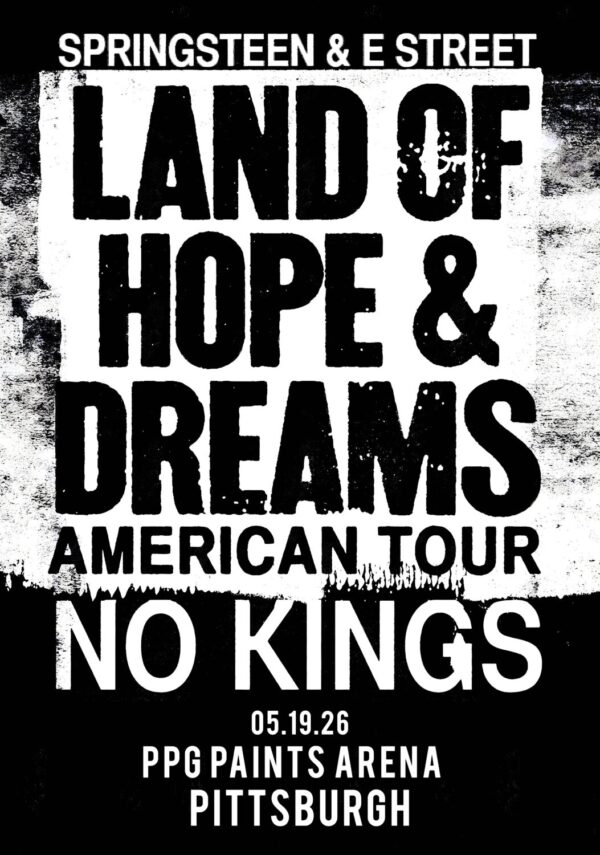 BRUCE SPRINGSTEEN Land of Hope & Dreams 2026 Tour PITTSBURGH PPG Paints Arena Poster Print