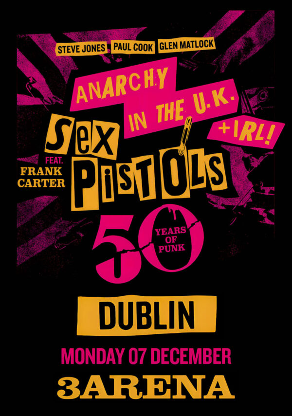 FRANK CARTER & SEX PISTOLS 50 Years Of Punk 2026 Tour DUBLIN 3Arena Poster Print