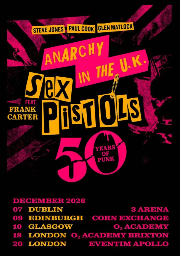 FRANK CARTER & SEX PISTOLS Anarchy In The UK 2026 Tour Poster