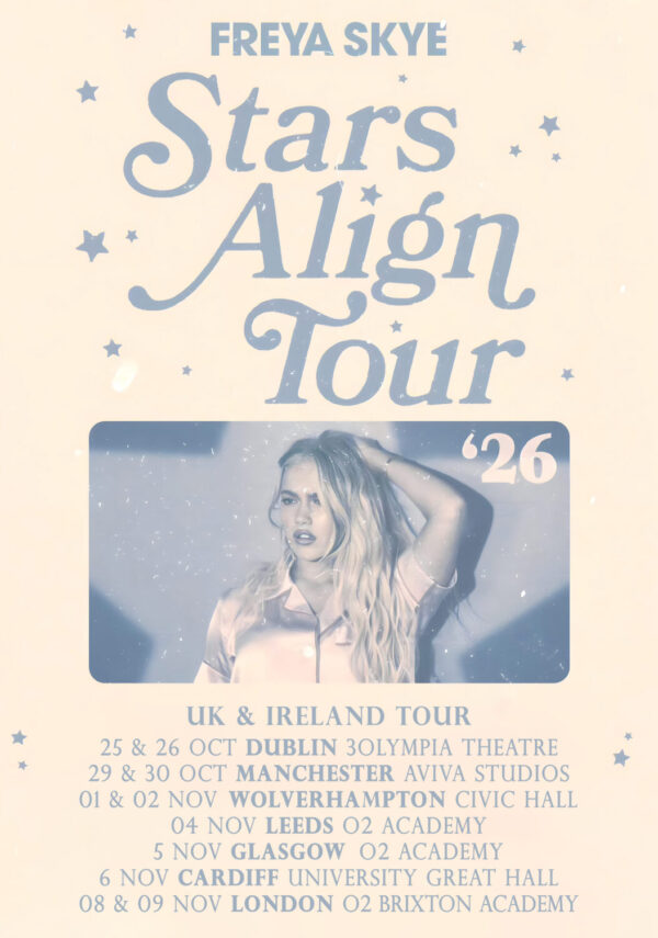 FREYA SKYE Stars Align 2026 UK & Ireland Tour Poster