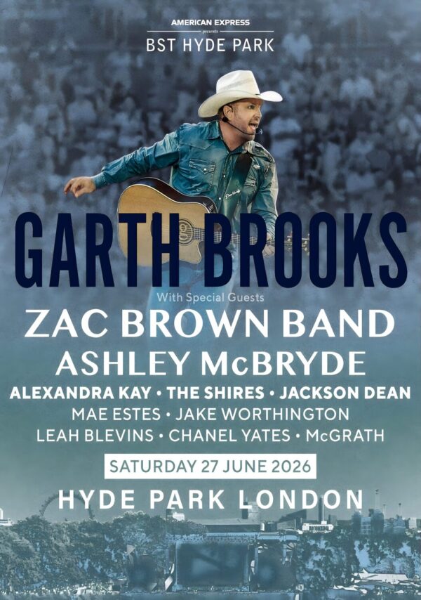 GARTH BROOKS Live 2026 Tour LONDON BSDT (British Summer Time) Hyde Park - 27 June 2026 Poster