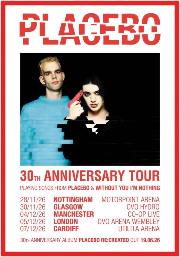 PLACEBO Without You I'm Nothing 2026 UK Arena Tour Poster