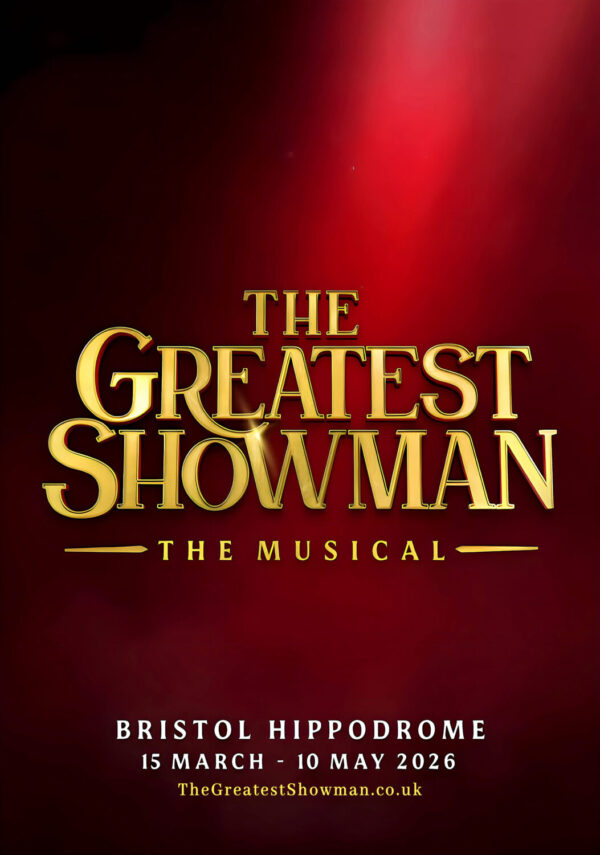 THE GREATEST SHOWMAN Bristol Hippodrome Theatre Musical West End Broadway Play Poster Print