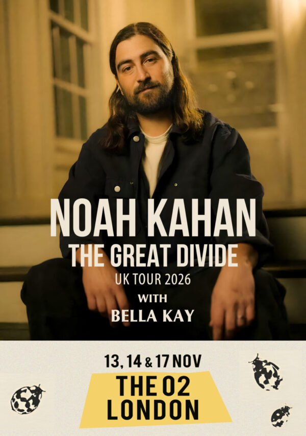 NOAH KAHAN The Great Divide 2026 Tour LONDON The O2 Arena Poster