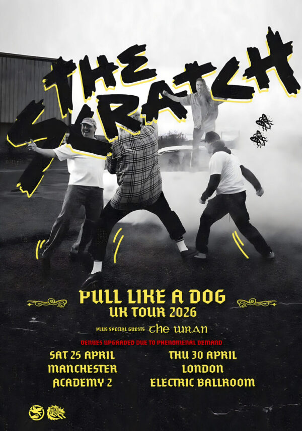 THE SCRATCH (band) Pull Like a Dog 2026 UK Tour LONDON - MANCHESTER Poster