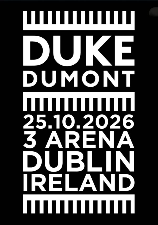 DUKE DUMONT Union Live Summer 2026 Tour DUBLIN 3Arena Poster