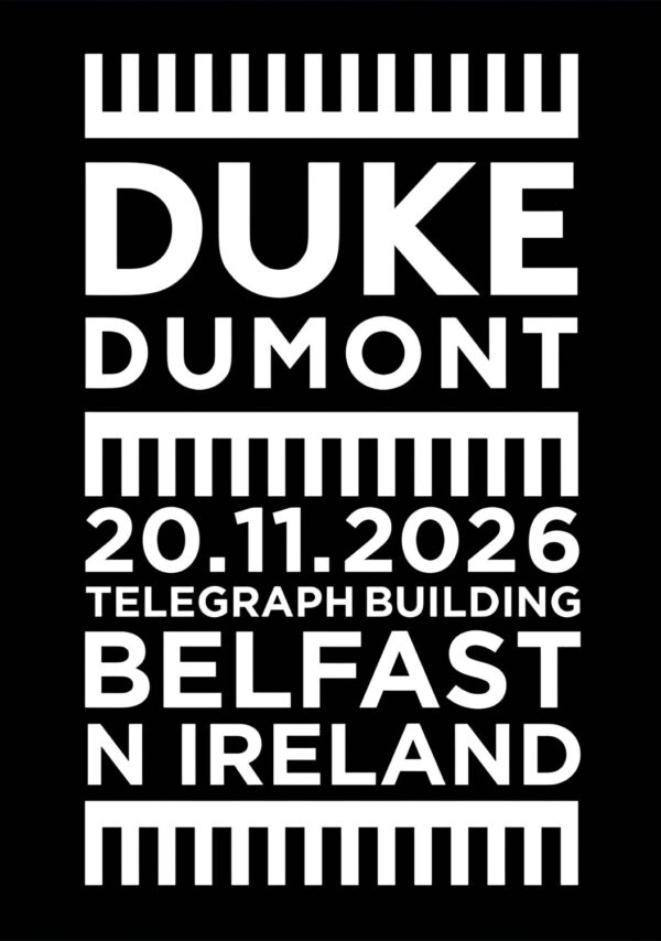 DUKE DUMONT Union Live Summer 2026 Tour BELFAST Telegraph Building Poster