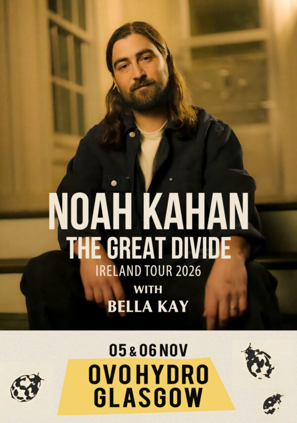 NOAH KAHAN The Great Divide 2026 Tour GLASGOW OVO Hydro Poster