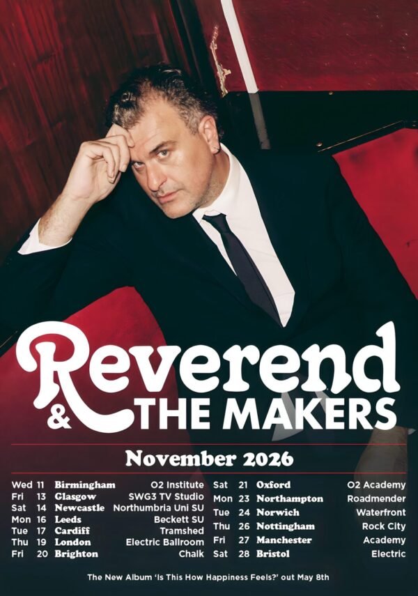 REVEREND & THE MAKERS Is This How Happiness Feels 2026 UK Tour Poster