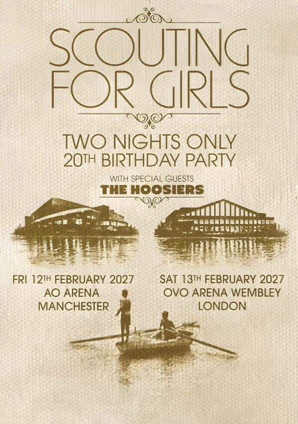 SCOUTING FOR GIRLS Anniversary 2027 Tour LONDON - MANCHESTER Poster
