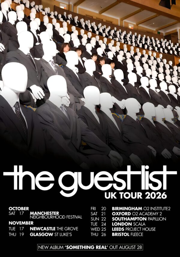 THE GUEST LIST Something Real 2026 UK Tour Poster