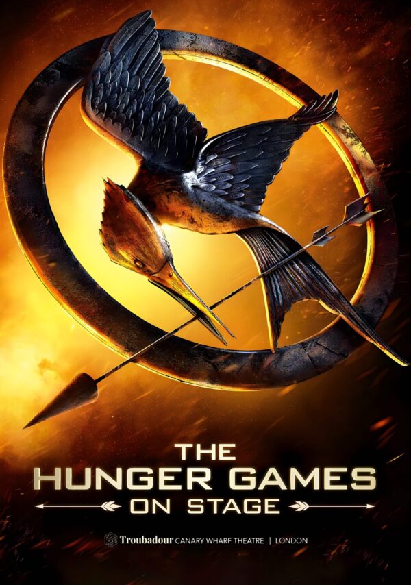 THE HUNGER GAMES On Stage Live The Musical Theatre West End Broadway Stage Play Poster