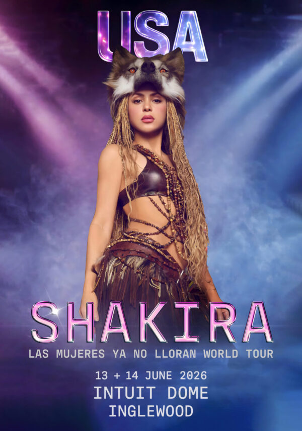 SHAKIRA Las Mujeres Ya No lloran 2026 Tour INGLEWOOD Intuit Dome Poster Print
