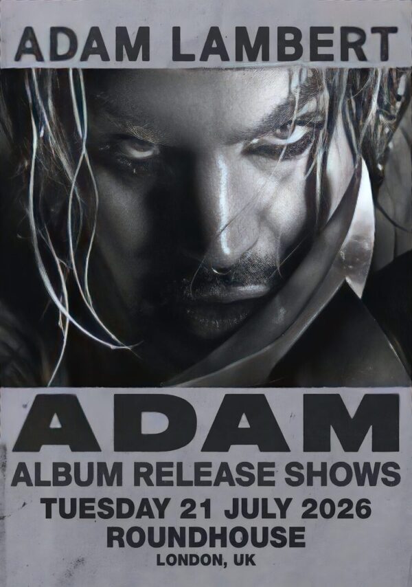 ADAM LAMBERT Album Release 2026 Tour LONDON Roundhouse Poster