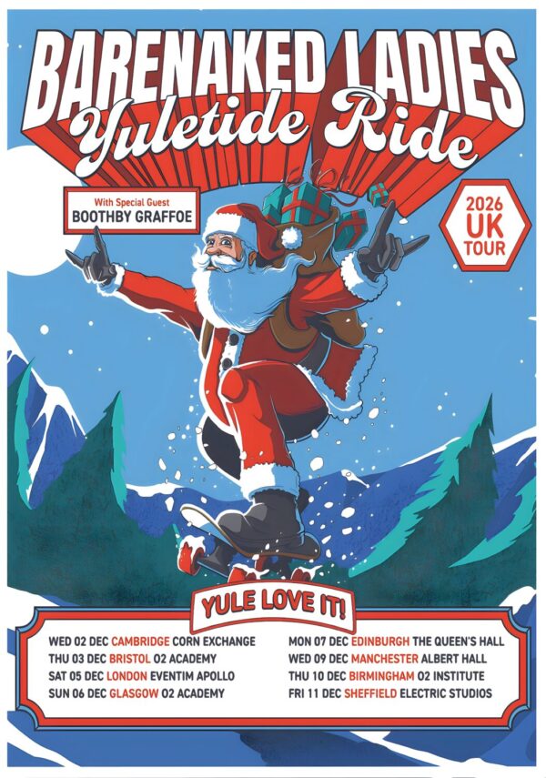 BARENAKED LADIES Yule Love It 2026 UK Tour Poster