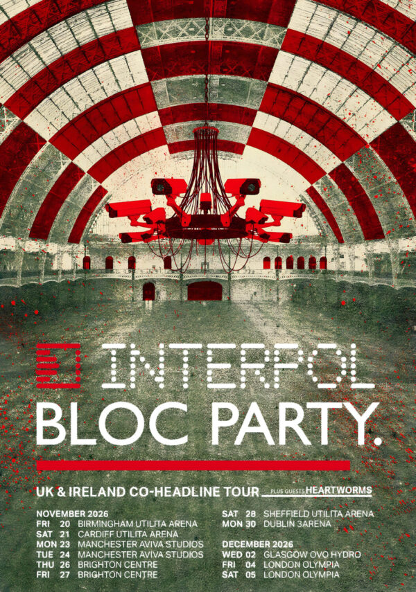 BLOC PARTY - INTERPOL Co-headling 2026 UK Tour Poster