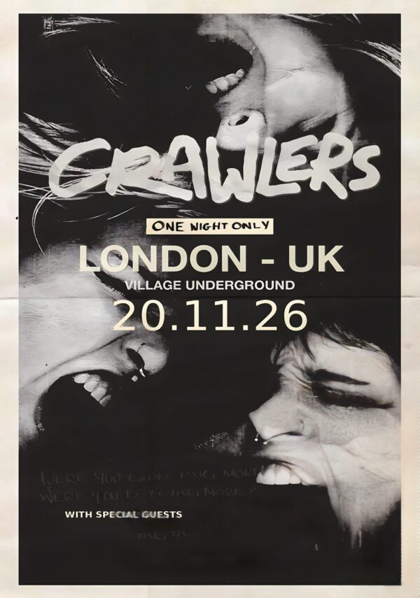 CRAWLERS Afraid To Die 2026 Tour LONDON Village Underground Poster