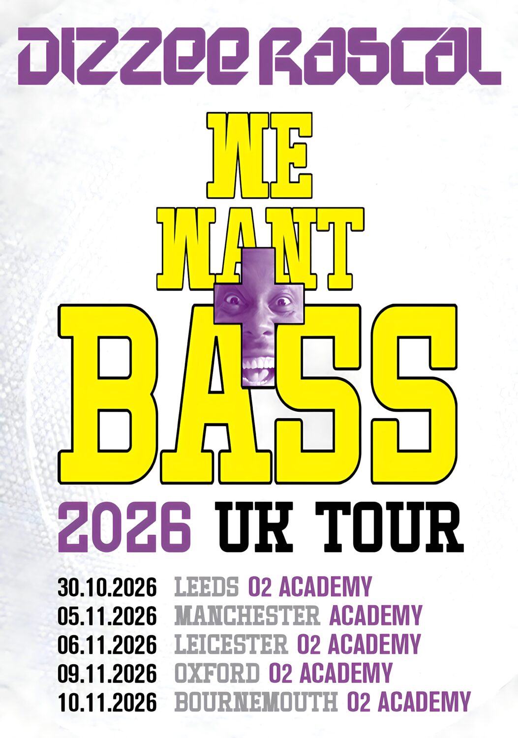DIZZEE RASCAL We Want Bass 2026 UK Tour Poster