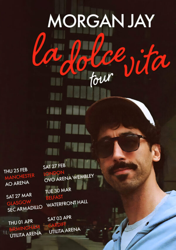 MORGAN JAY La Dolce Vita 2027 UK & Ireland Tour Poster