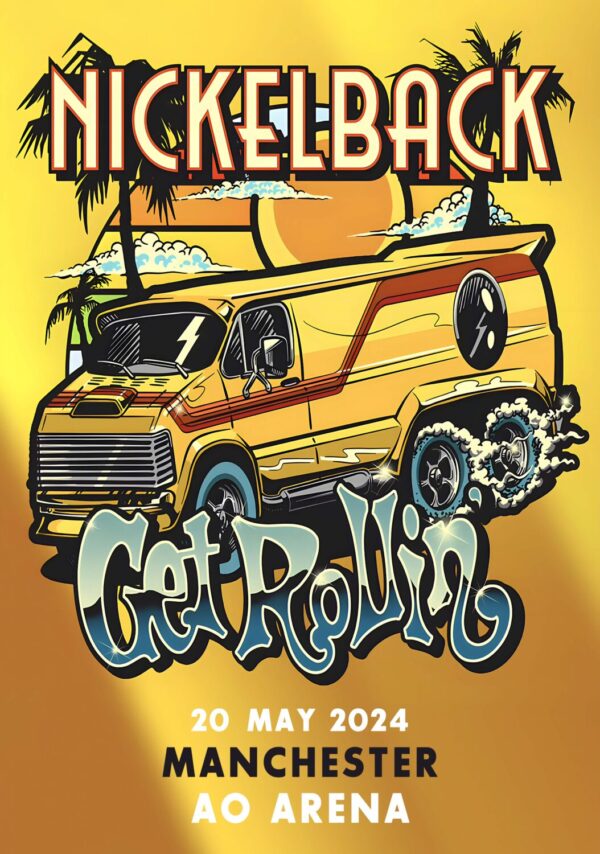 NICKELBACK Get Rollin 2024 UK Tour MANCHESTER Arena Poster Print