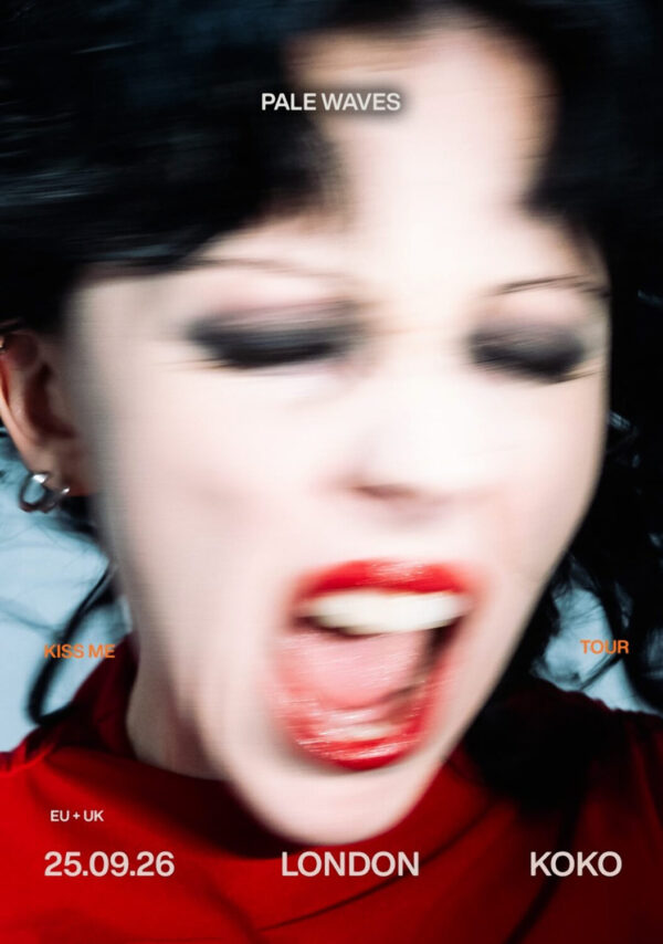 PALE WAVES Live Summer 2026 Tour LONDON Koko Poster
