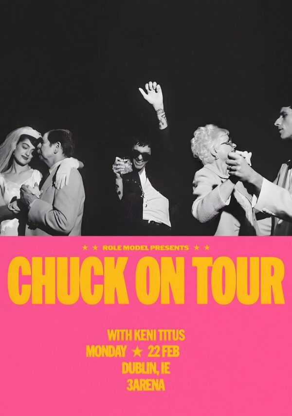 ROLE MODEL Chuck On 2027 Tour DUBLIN 3Arena Poster