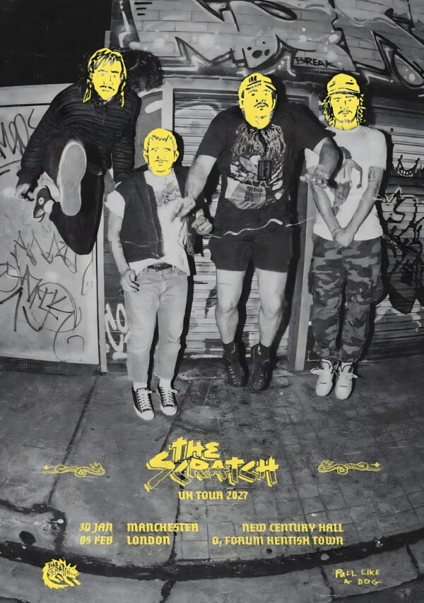 THE SCRATCH Pull Like A Dog 2027 Tour MANCHESTER - LONDON Poster