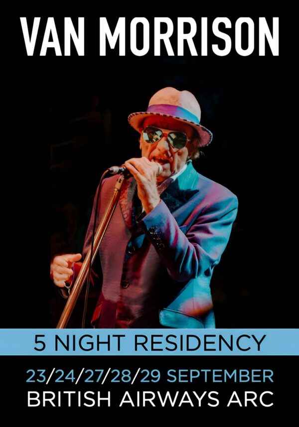 VAN MORRISON Somebody 2026 Residency Tour LONDON British Airways Arc Poster