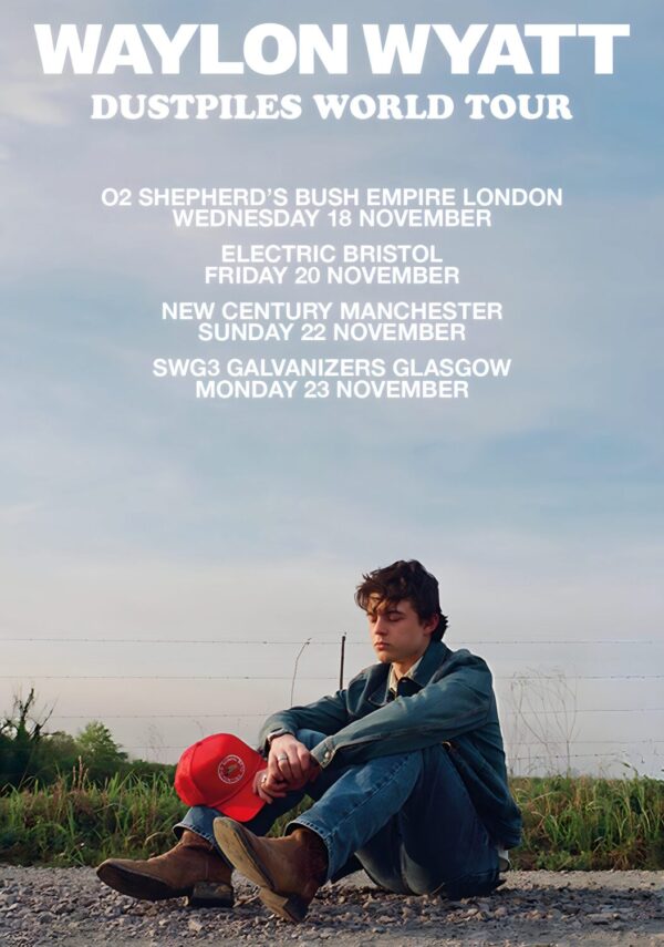 WAYLON WYATT Dustpiles 2026 UK Tour Poster