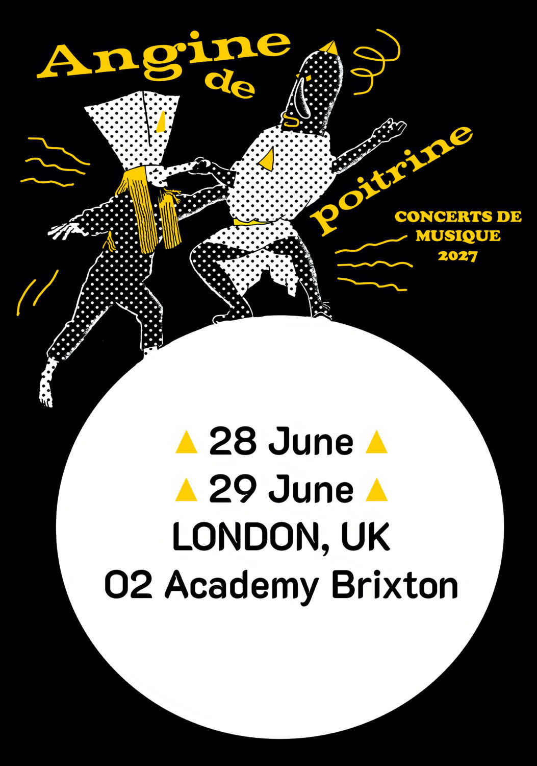ANGINE DE POITRINE Concerts De Musique 2027 Tour LONDON Brixton Academy Poster Print