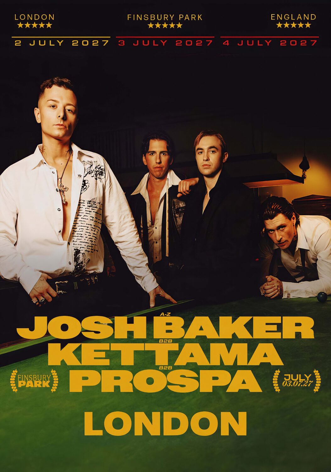 JOSH BAKER, KETTAMA AND PROSPA Live 2027 LONDON Finsbury Park Tour Poster