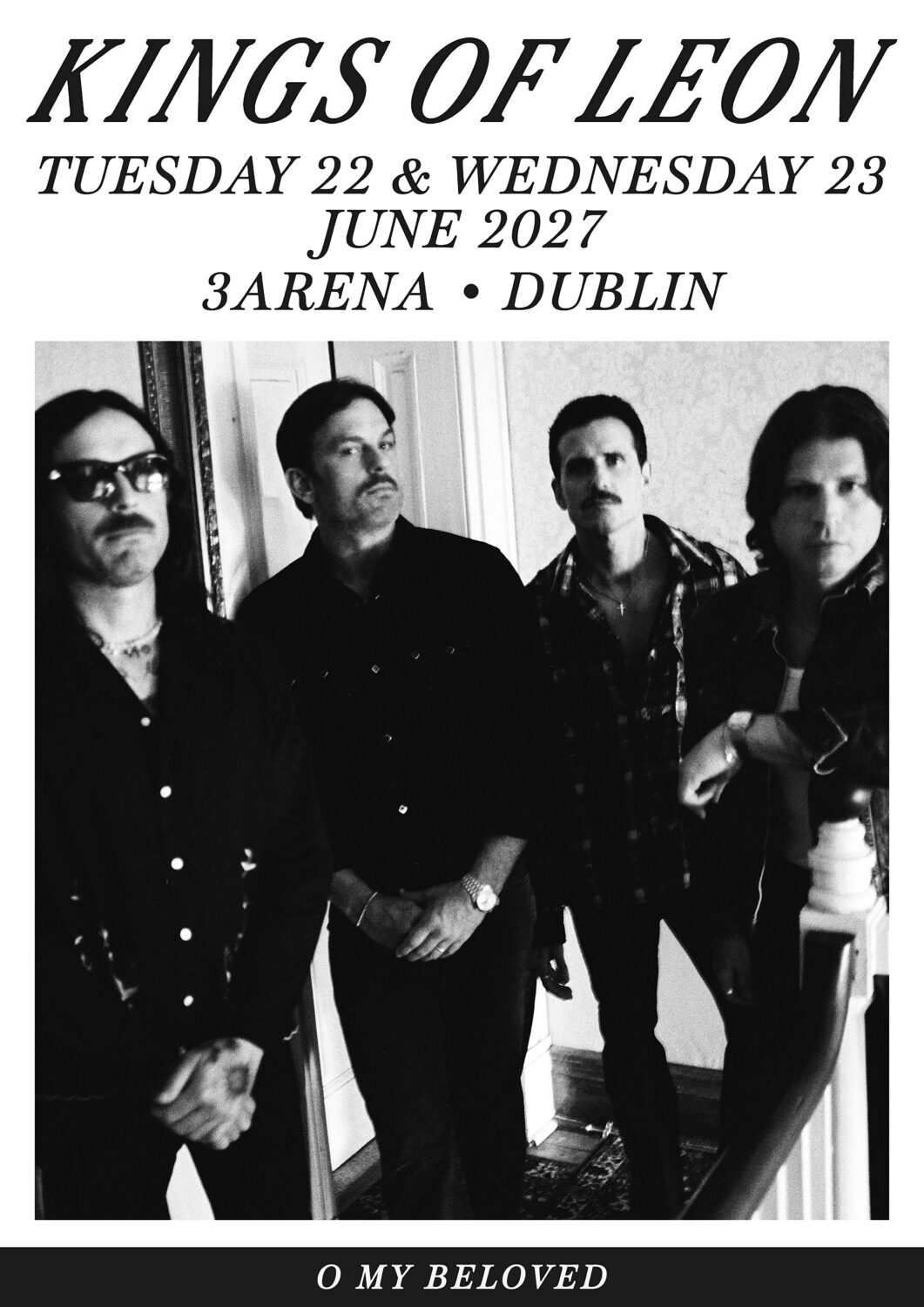 KINGS OF LEON O My Beloved 2027 Tour DUBIN 3Arena Poster Print