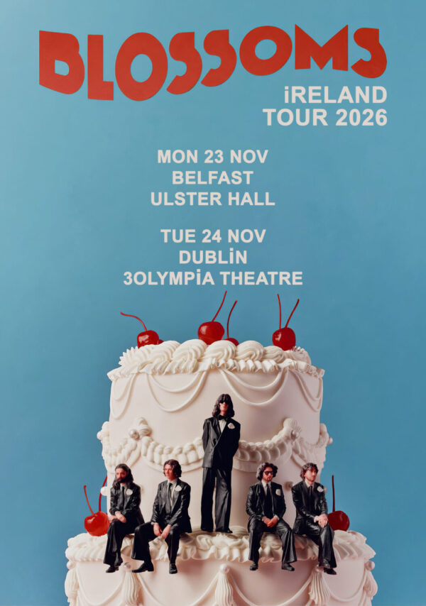 BLOSSOMS Songs From The Wedding Cake 2026 Ireland Tour BELFAST - DUBLIN Poster Print