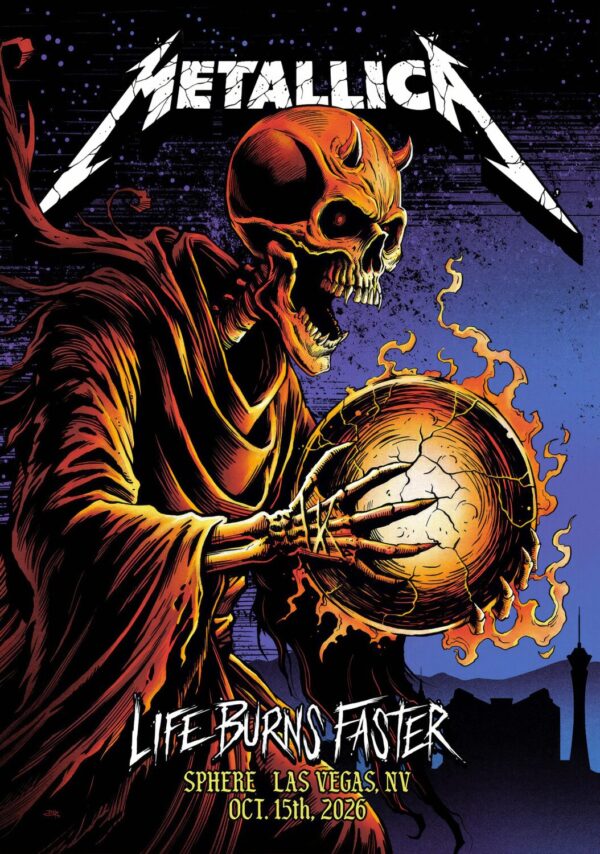 METALLICA Life Burns Faster Tour LAS VEGAS Sphere - 15 October 2026 Poster Print