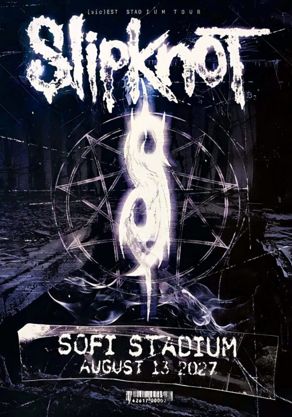 SLIPKNOT (sic)est 2027 Stadium Tour LOS ANGELES SoFi Stadium - 13 August 2027 Poster Print