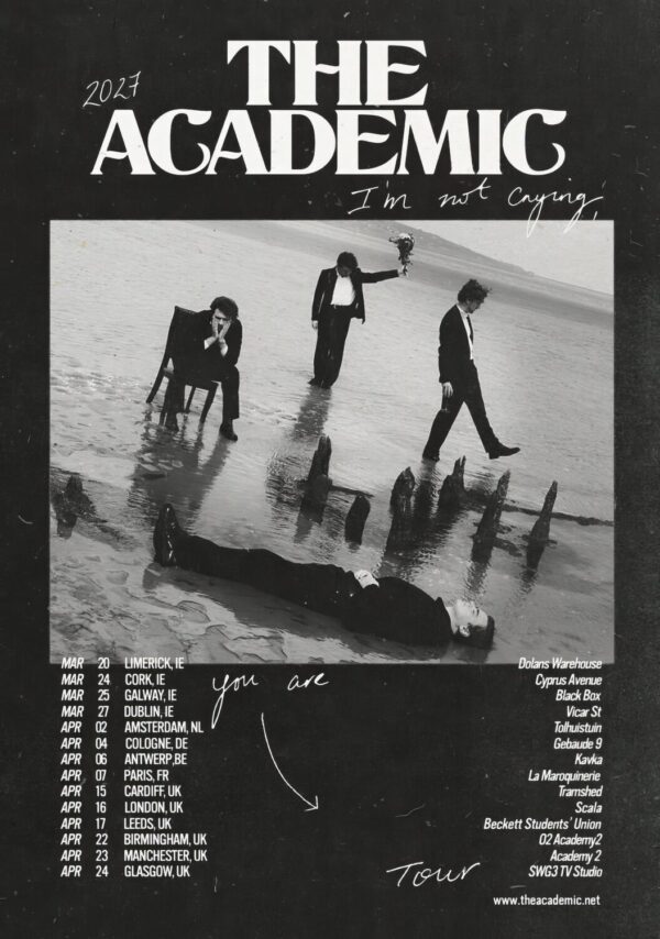 THE ACADEMIC I?m Not Crying 2027 UK & Ireland Tour Poster Print